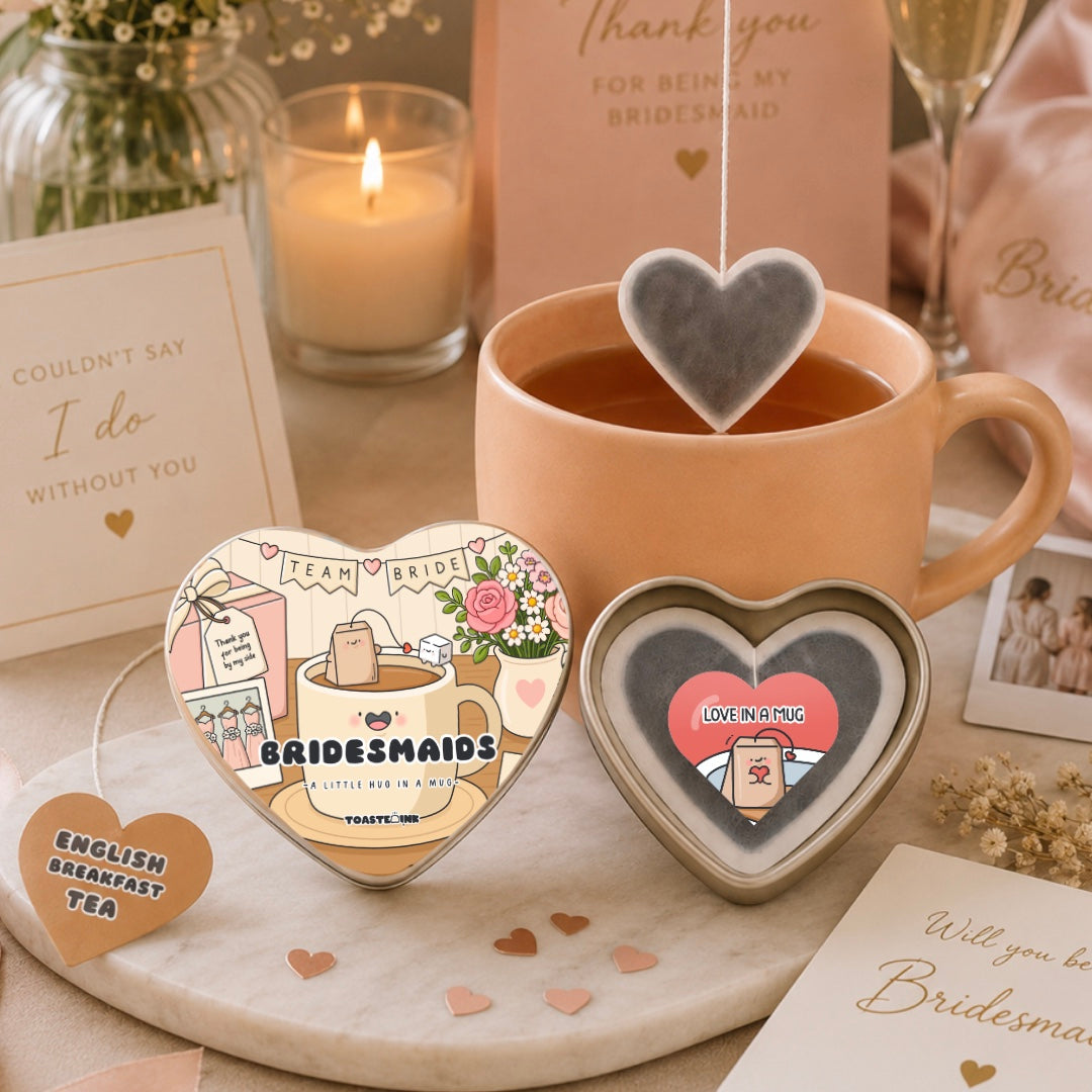 Bridesmaids Heart Shaped Tin with heart shaped tea bag over mug